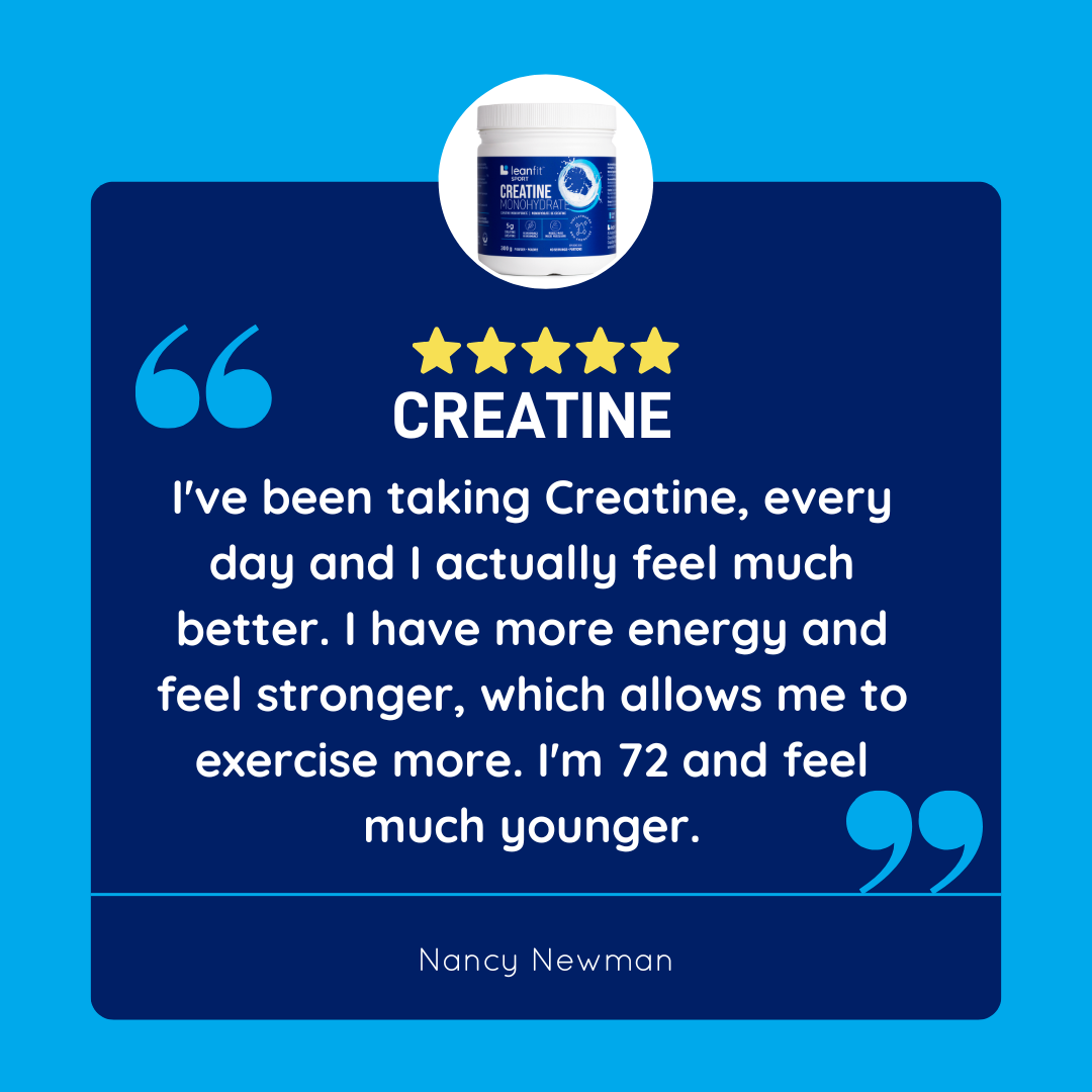 Customer review: “Creatine every day has me feeling stronger with more energy — I can exercise more and feel younger.”
