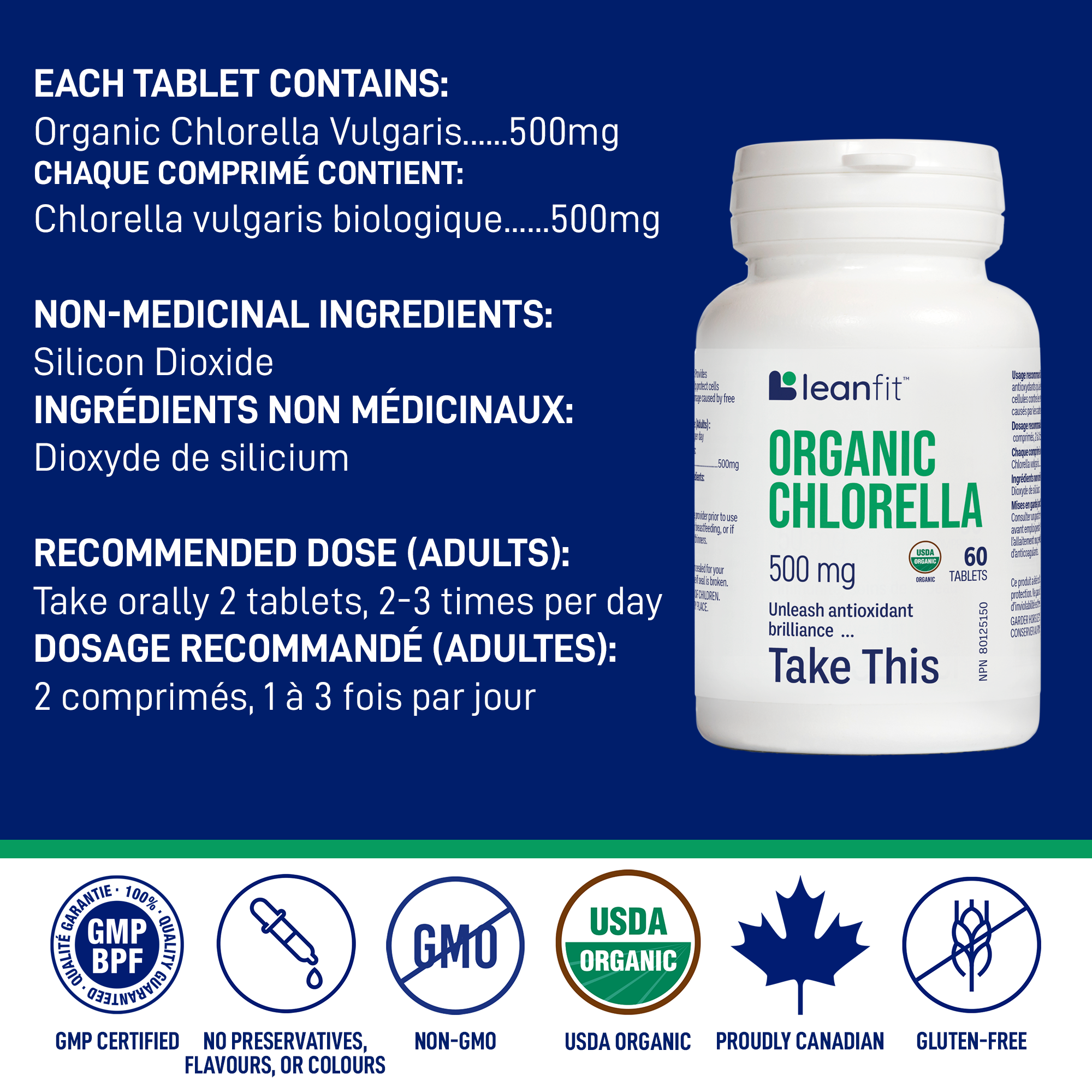 Each tablet contains organic chlorella (Chlorella vulgaris) 500 mg; non-medicinal ingredients and adult recommended dose; certified organic & non-GMO icons
