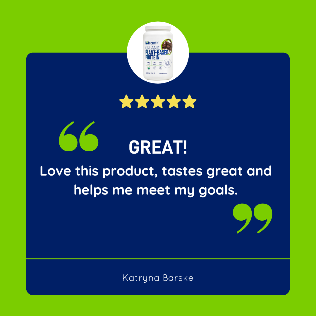 LEANFIT Organic Plant-Based Protein Powder Review "Great - Love this product, tastes great and helps meet my goals"