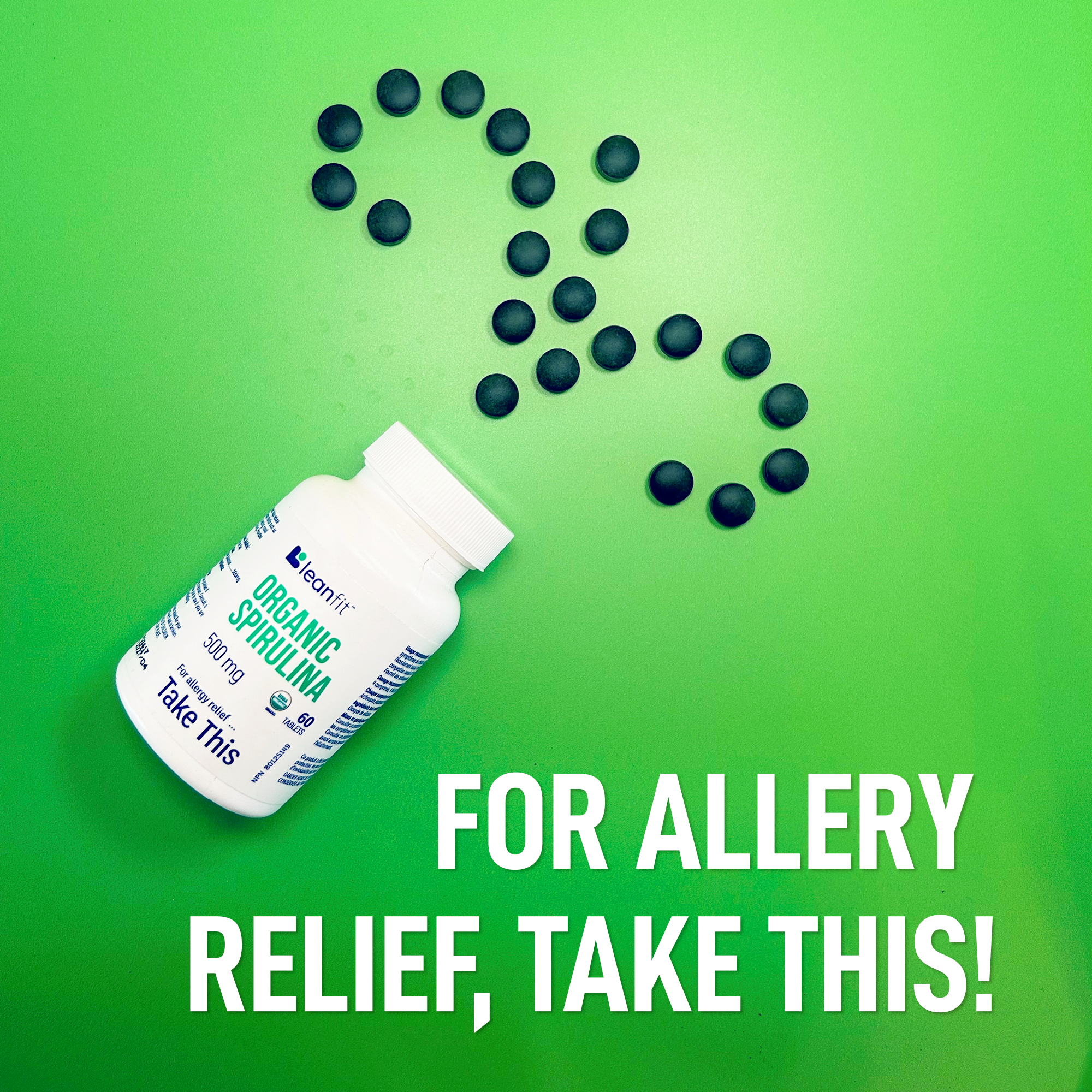 For allergy relief, take this — LEANFIT Organic Spirulina tablets and bottle on green background
