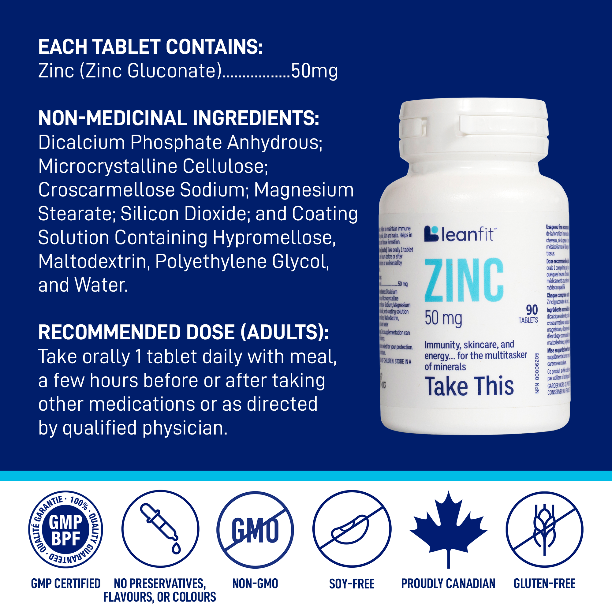 Each tablet contains zinc (zinc gluconate) 50 mg; non-medicinal ingredients and adult recommended dose
